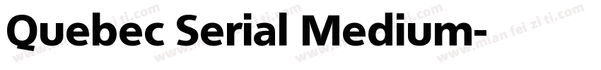 Quebec Serial Medium字体转换